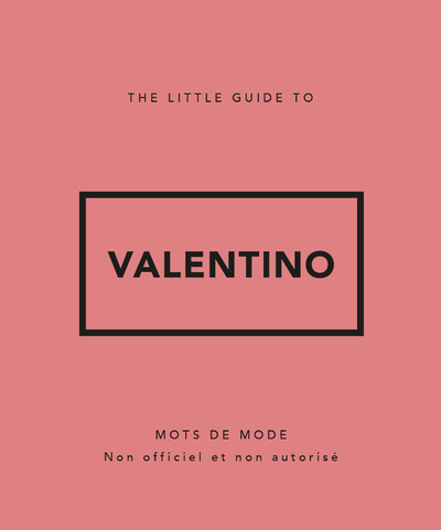 LITTLE GUIDE TO VALENTINO
