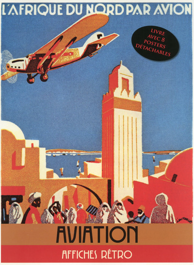 AVIATION - LIVRE AVEC 8 POSTERS DETACHABLES PUBLICITAIRES CULTES