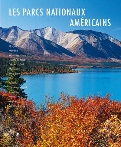 LES PARCS NATIONAUX AMERICAINS DU NORD ET DE L'EST