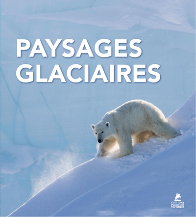PAYSAGES GLACIAIRES