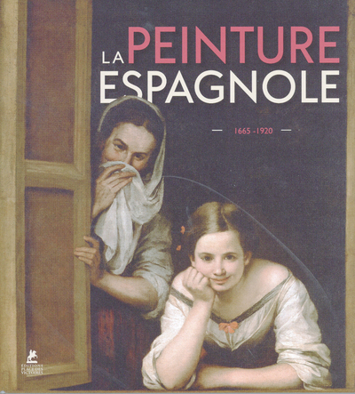 LA PEINTURE ESPAGNOLE 1665-1920