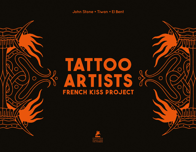 TATTOO ARTISTS - FRENCH KISS PROJECT