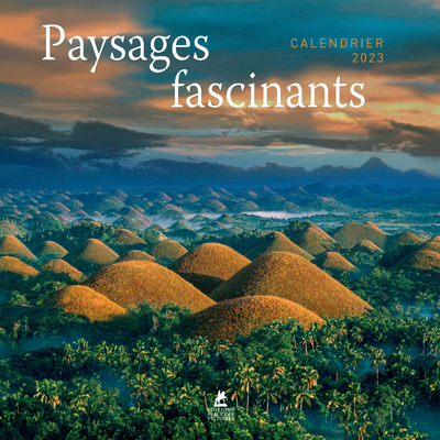 PAYSAGES FASCINANTS - CALENDRIER 2023