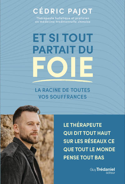 ET SI TOUT PARTAIT DU FOIE