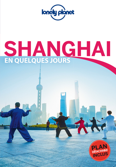 SHANGHAI EN QUELQUES JOURS 3ED