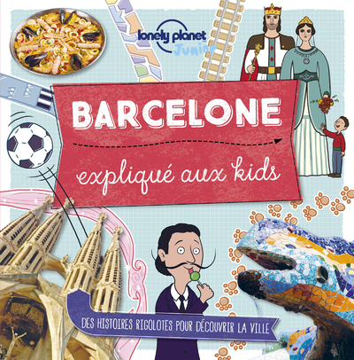 BARCELONE EXPLIQUE AUX KIDS