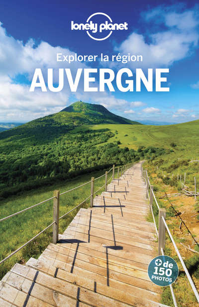 EXPLORER LA REGION AUVERGNE 1ED