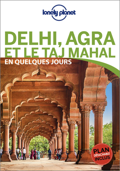 DELHI, AGRA ET LE TAJ MAHAL EN QUELQUES JOURS 1ED