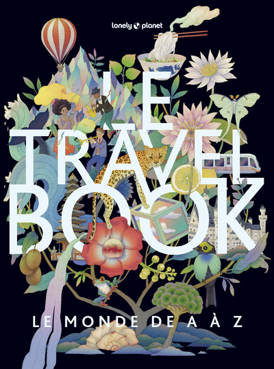 LE TRAVEL BOOK 2 - LE MONDE DE A A Z