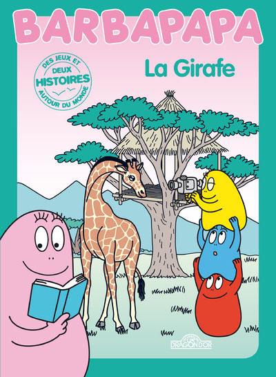 HISTOIRES BARBAPAPA - LA GIRAFE