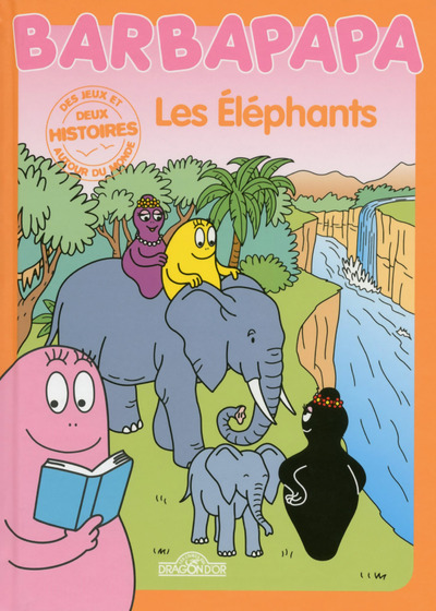 HISTOIRES BARBAPAPA - LES ELEPHANTS