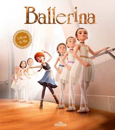 BALLERINA - L'ALBUM DU FILM