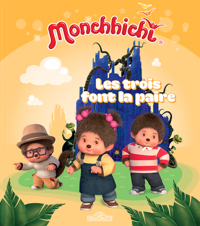 MONCHHICHI - LES TROIS FONT LA PAIRE