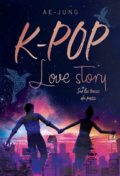 K-POP - LOVE STORY - SUR LES TRACES DU PASSE