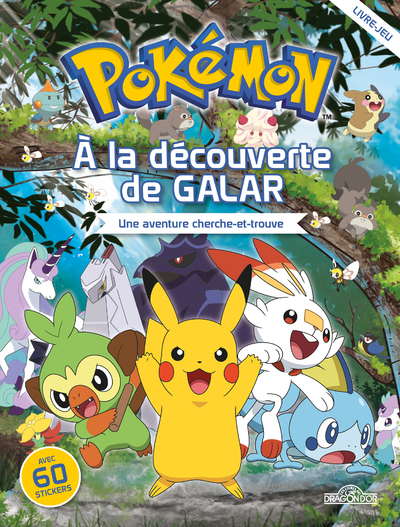 POKEMON -  LA DECOUVERTE DE GALAR - UNE AVENTURE CHERCHE-ET-TROUVE