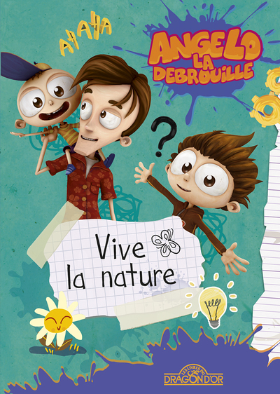 ANGELO LA DEBROUILLE - VIVE LA NATURE