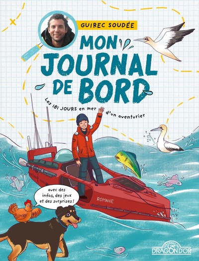 MON JOURNAL DE BORD - LES 181 JOURS EN MER D'UN AVENTURIER