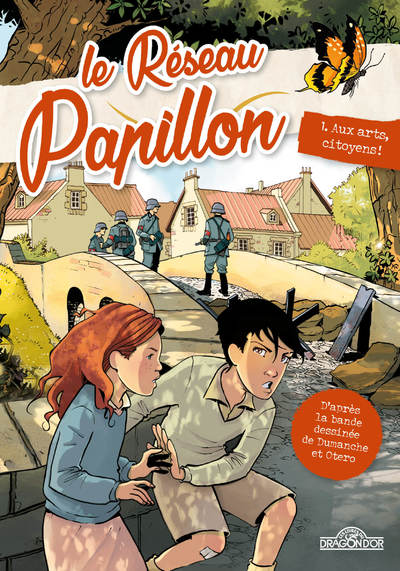 LE RESEAU PAPILLON - TOME 1 AUX ARTS, CITOYENS !