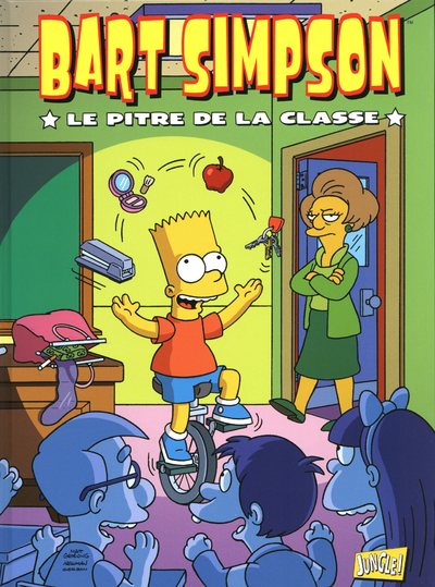 BART SIMPSON - TOME 6 LE PITRE DE LA CLASSE