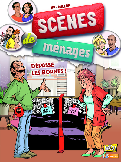 SCENES DE MENAGES - TOME 6 DEPASSE LES BORNES !
