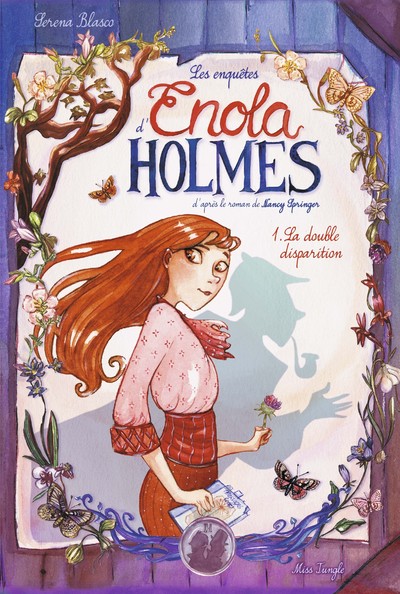 LES ENQUETES D'ENOLA HOLMES - TOME 1 LA DOUBLE DISPARITION