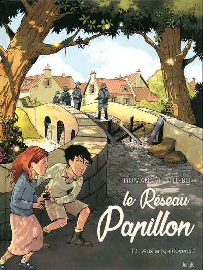LE RESEAU PAPILLON - TOME 1 AUX ARTS, CITOYENS !