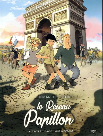 LE RESEAU PAPILLON - TOME 2 PARIS ETUDIANT, PARIS RESISTANT