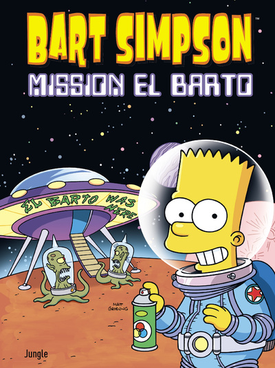 BART SIMPSON - TOME 16 MISSION EL BARTO