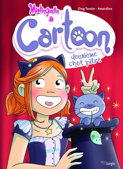 MISTINGUETTE & CARTOON - TOME 2 DEUXIEME CHAT PITRE
