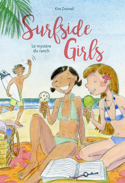 SURFSIDE GIRLS - TOME 2 LE MYSTERE DU RANCH