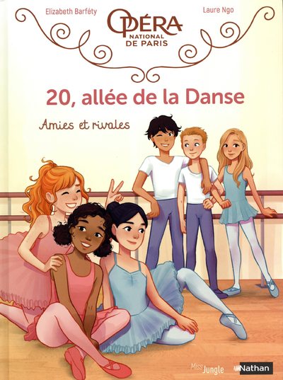 20, ALLEE DE LA DANSE - TOME 1 AMIES ET RIVALES