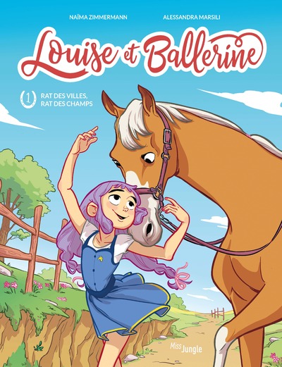 LOUISE ET BALLERINE - TOME 1 RAT DES VILLES  RAT DES CHAMPS