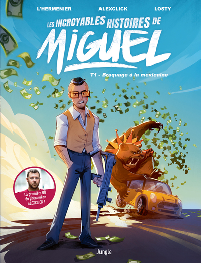 LES INCROYABLES HISTOIRES DE MIGUEL - TOME 1