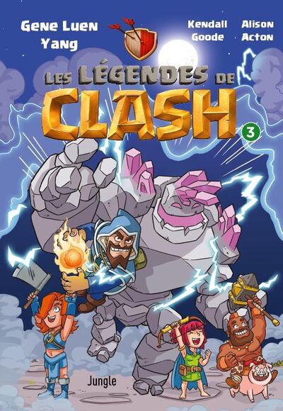 LES LEGENDES DE CLASH - TOME 3