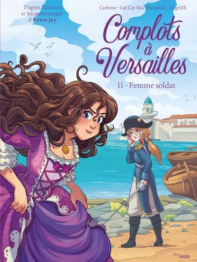 COMPLOTS A VERSAILLES - TOME 11 LA FEMME SOLDAT