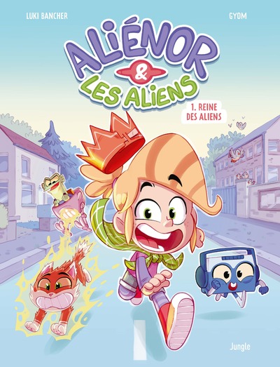 ALIENOR ET LES ALIENS - TOME 1