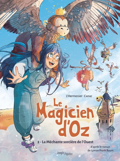 LE MAGICIEN D'OZ - TOME 2 LA MECHANTE SORCIERE DE L'OUEST