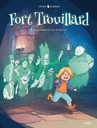 FORT TROUILLARD - LE CHAMBELLAN DES MURAILLES - TOME 1