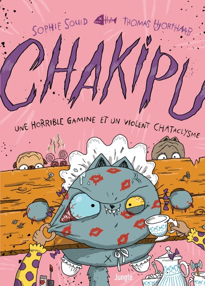CHAKIPU - TOME 3 UNE HORRIBLE GAMINE ET UN VIOLENT CHATACLYSME