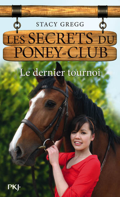 LES SECRETS DU PONEY CLUB - NUMERO 12 LE DERNIER TOURNOI