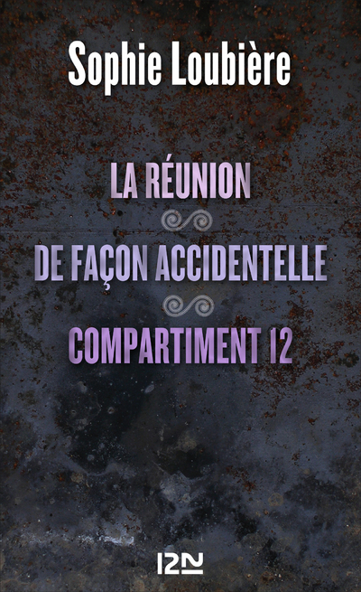 LA REUNION SUIVIE DE DE FACON ACCIDENTELLE ET COMPARTIMENT 12