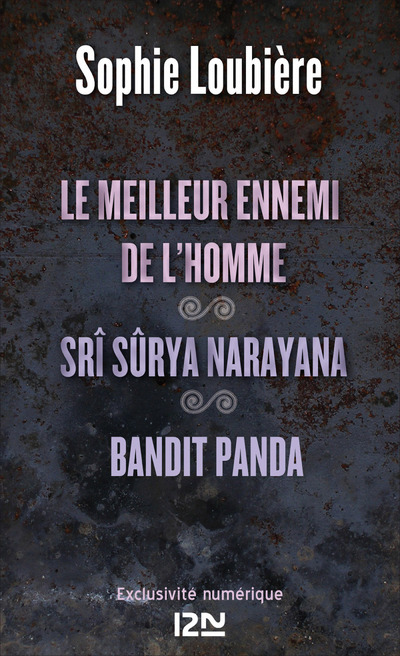 LE MEILLEUR ENNEMI DE L'HOMME SUIVI DE SRI SURYA NARAYANA ET BANDIT PANDA