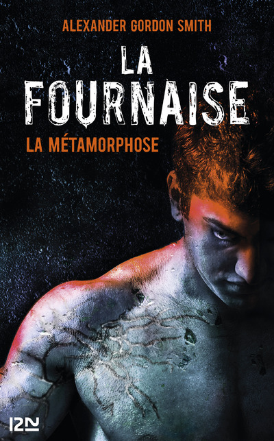 LA FOURNAISE - TOME 3 LA METAMORPHOSE