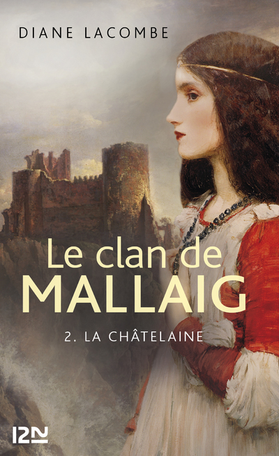 LE CLAN DE MALLAIG - TOME 2 CHATELAINE