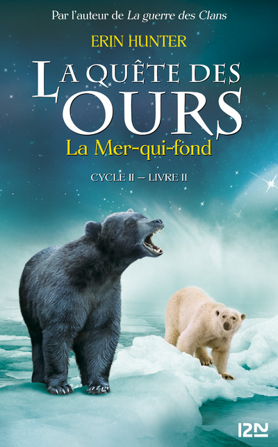 LA QUETE DES OURS CYCLE II - TOME 2 LA MER-QUI-FOND