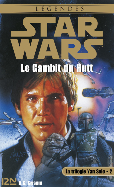STAR WARS - NUMERO 32 LA TRILOGIE YAN SOLO - TOME  2 LE GAMBIT DU HUTT