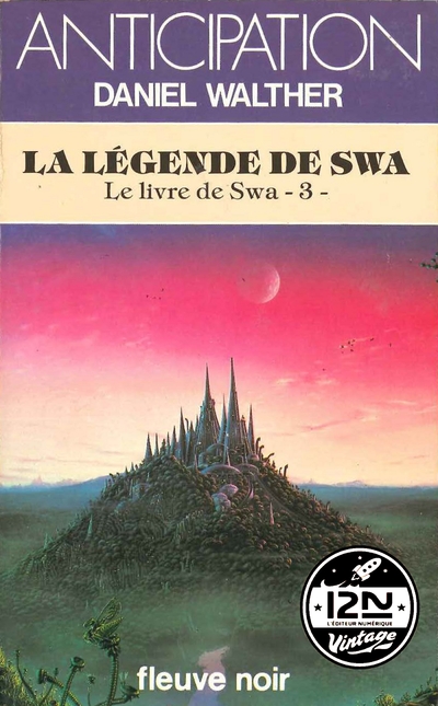 LE LIVRE DE SWA - TOME 3 LA LEGENDE DE SWA