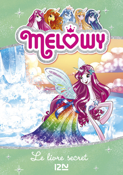 MELOWY - TOME 06 LE LIVRE SECRET