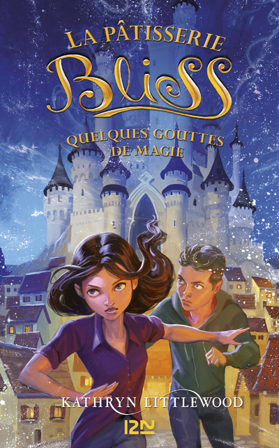 LA PATISSERIE BLISS - TOME 5 QUELQUES GOUTTES DE MAGIE