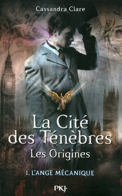 LA CITE DES TENEBRES - LES ORIGINES - TOME 1 L'ANGE MECANIQUE